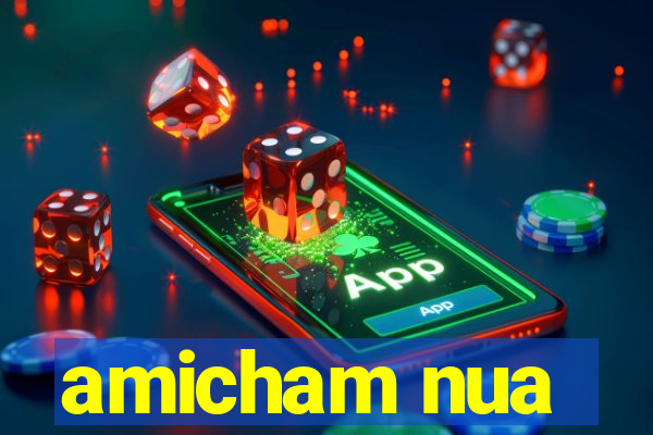 amicham nua